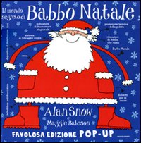 Il mondo segreto di Babbo Natale. Libro pop-up