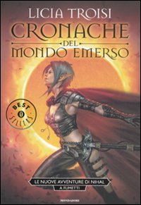 Le nuove avventure di Nihal a fumetti. Cronache del mondo emerso