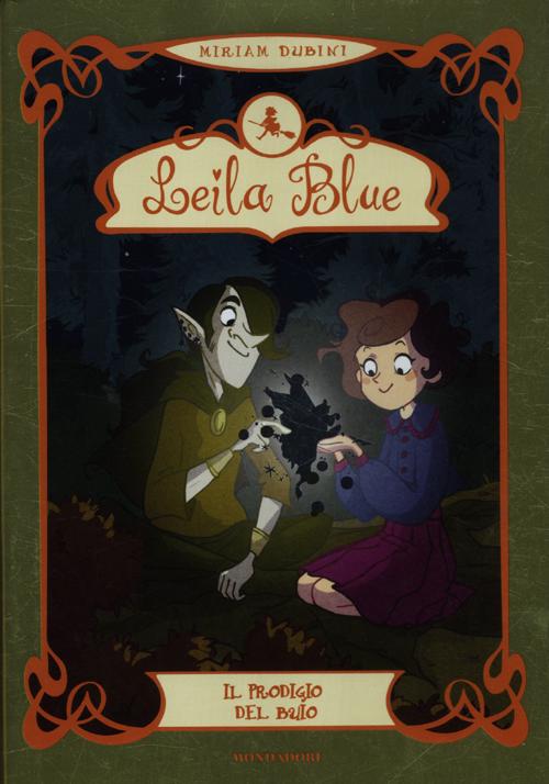 Il prodigio del buio. Leila blue. Vol. 6