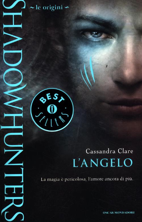 L'angelo. Le origini. Shadowhunters