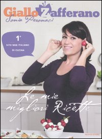 Le mie migliori ricette. GialloZafferano