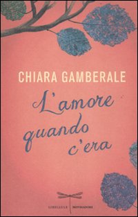 L'amore quando c'era
