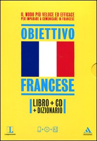 Langenscheidt. Obiettivo francese. Il francese in 30 giorni. Con dizionario
