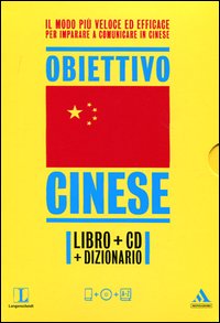 Langenscheidt. Obiettivo cinese. Il cinese in 30 giorni. Con dizionario