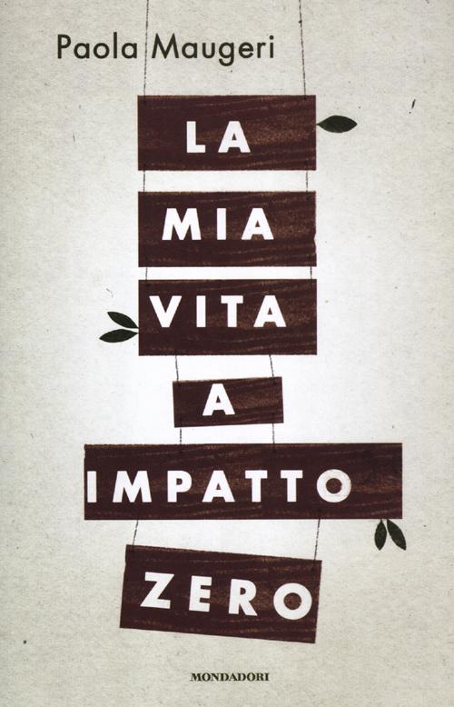 La mia vita a impatto zero