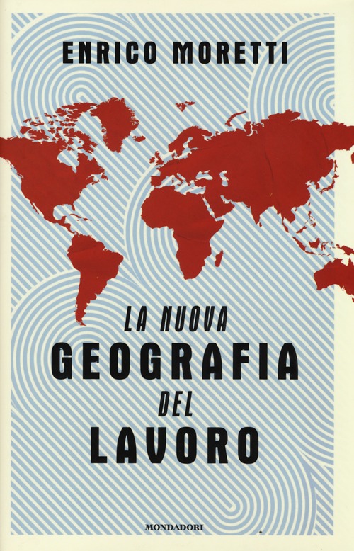 La nuova geografia del lavoro