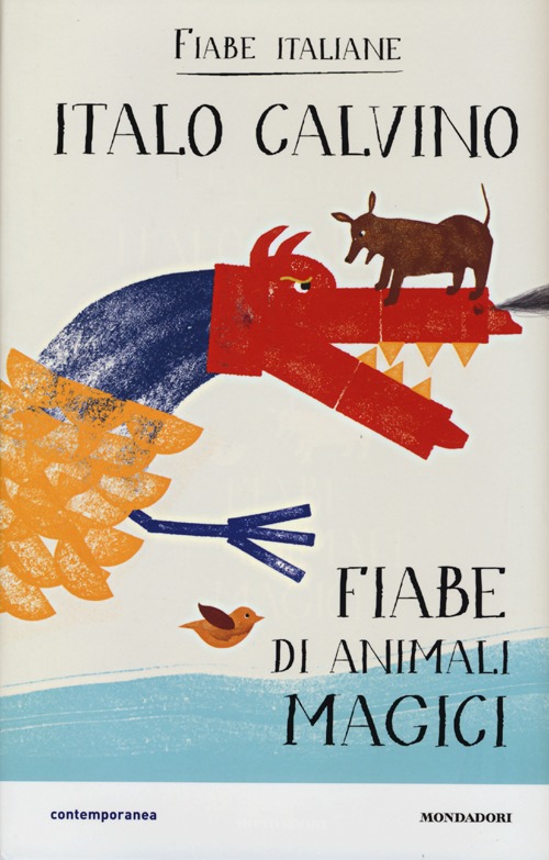 Fiabe di animali magici. Fiabe italiane