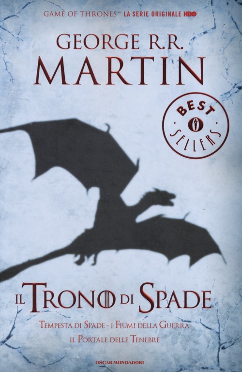 Il trono di spade. Libro terzo delle Cronache del ghiaccio e del fuoco. Vol. 3: Tempesta di spade-I fiumi della guerra-Il portale delle tenebre