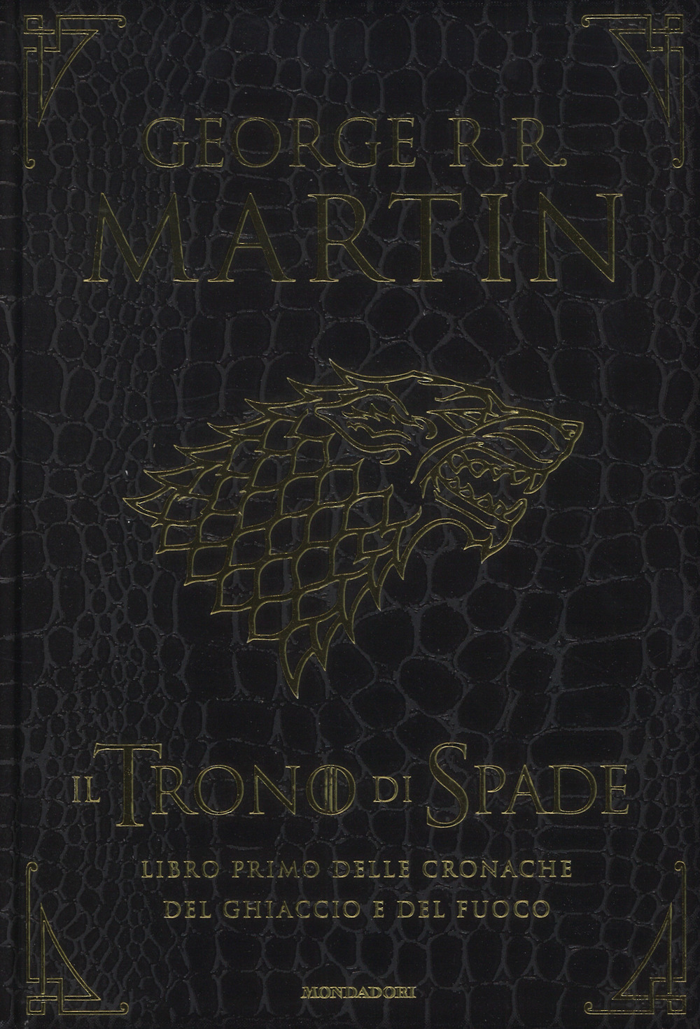 Il trono di spade. Libro primo delle Cronache del ghiaccio e del fuoco. Vol. 1: Il trono di spade-Il grande inverno