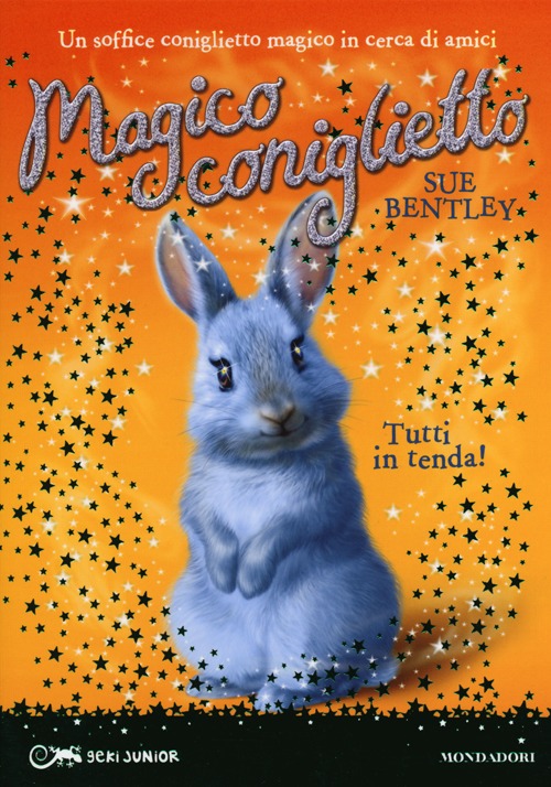 Tutti in tenda! Magico coniglietto. Vol. 4