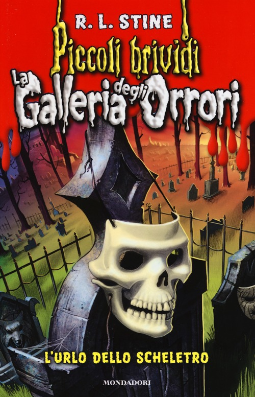 L'urlo dello scheletro. La galleria degli orrori. Vol. 3