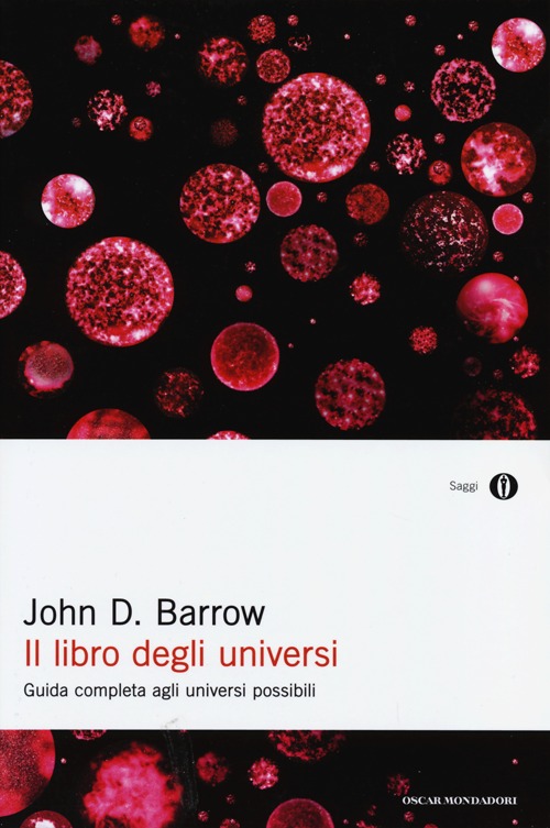 Il libro degli universi. Guida completa agli universi possibili