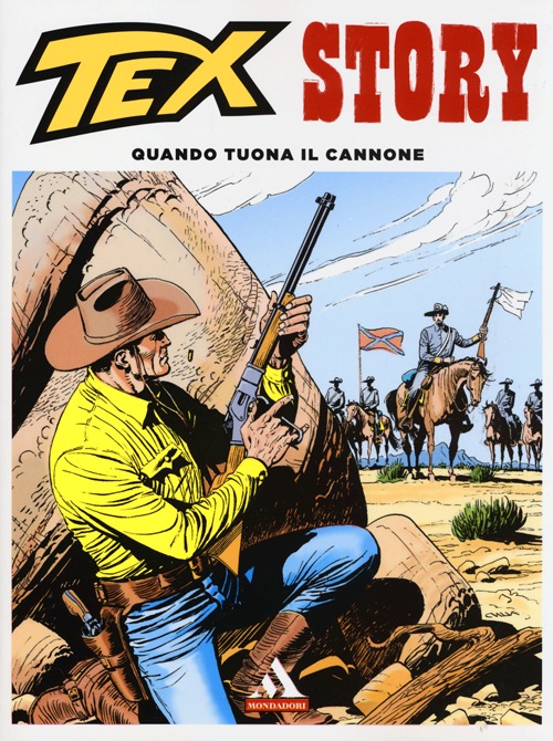 Quando tuona il cannone. Tex story. Vol. 1
