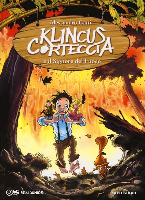 Klincus Corteccia e il signore del fuoco. Vol. 4