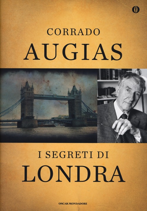I segreti di Londra. Storie, luoghi e personaggi di una capitale