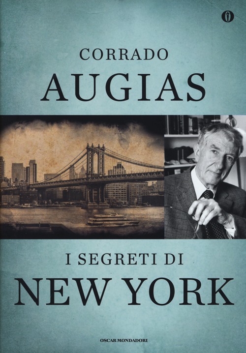 I segreti di New York. Storie, luoghi e personaggi di una metropoli