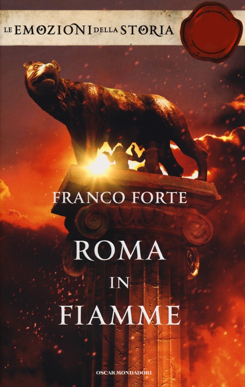 Roma in fiamme. Nerone, principe di splendore e perdizione