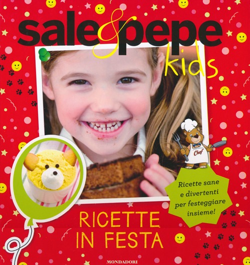 Ricette in festa. Sale & Pepe Kids