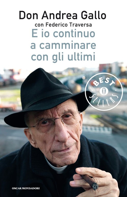 E io continuo a camminare con gli ultimi