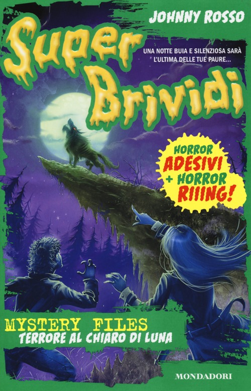 Terrore al chiaro di luna. Mystery files. Con adesivi