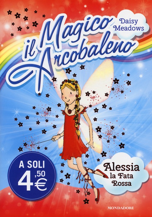 Alessia, la fata rossa. Il magico arcobaleno. Vol. 1