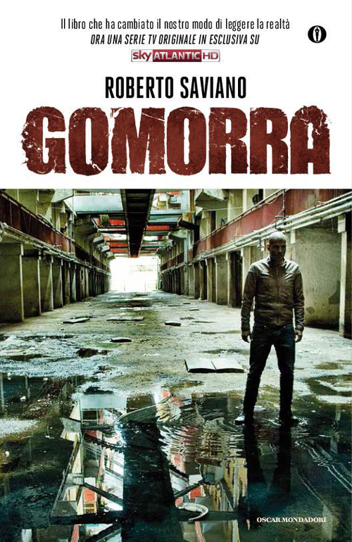 Gomorra. Viaggio nell'impero economico e nel sogno di dominio della camorra