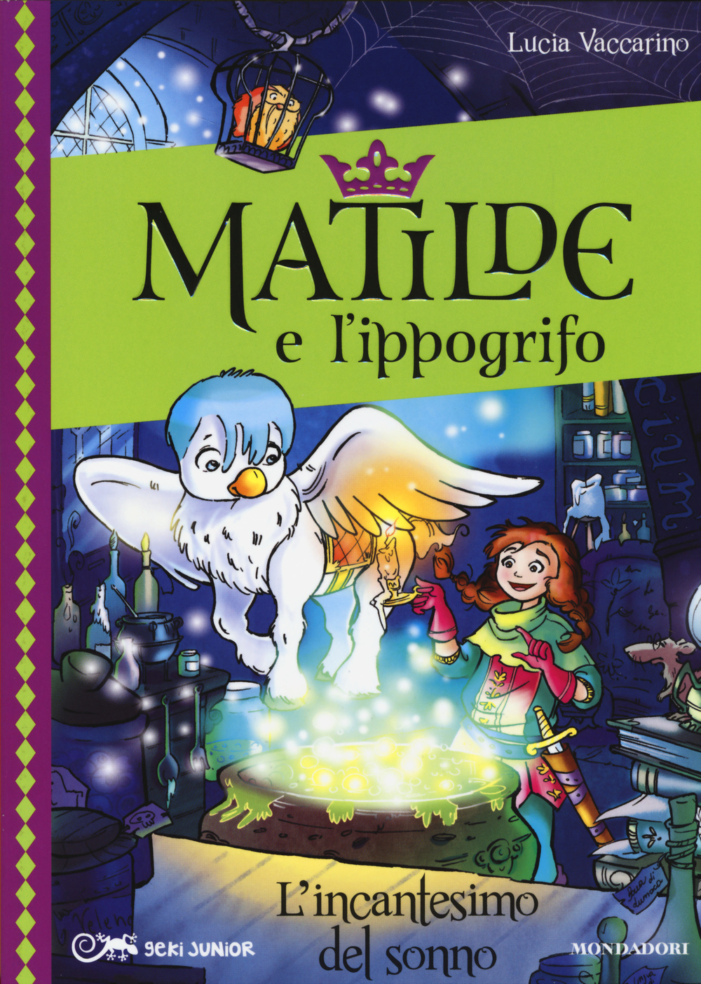 L'incantesimo del sonno. Matilde e l'ippogrifo. Vol. 3