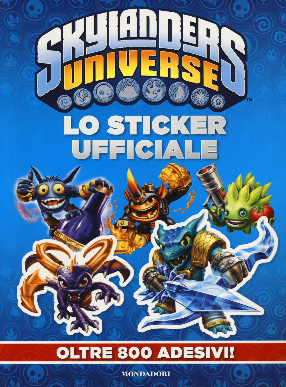 Skylanders Universe. Lo sticker ufficiale. Oltre 800 adesivi