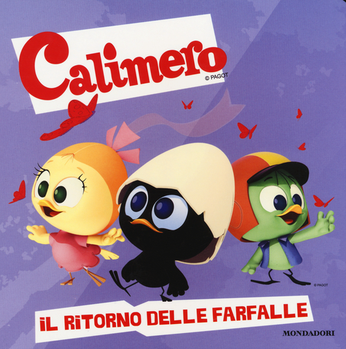 Il ritorno delle farfalle! Calimero