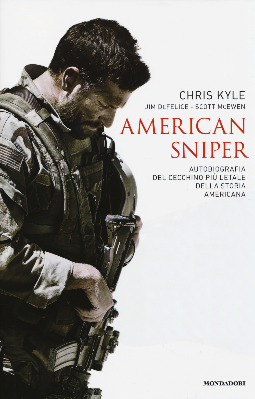 American sniper. Autobiografia del cecchino più letale della storia americana