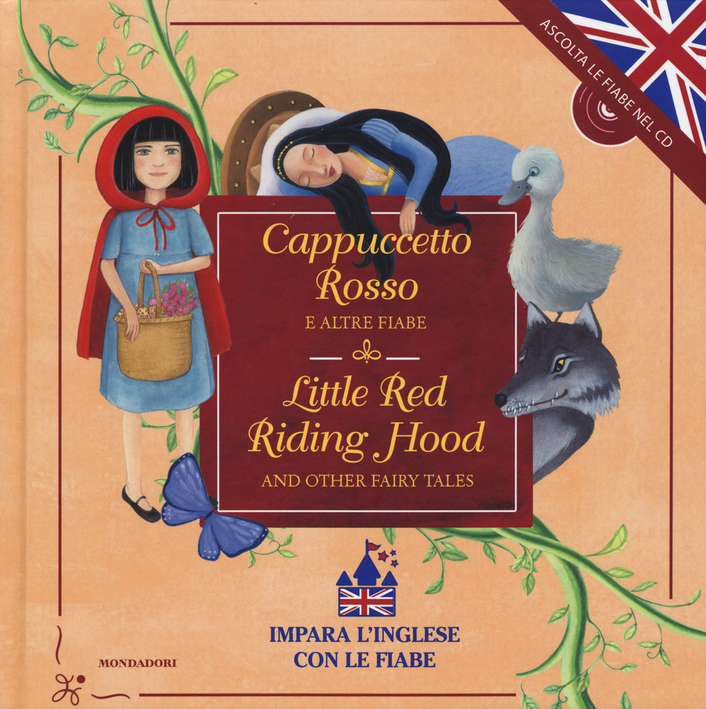 Cappuccetto Rosso e altre fiabe-Little Red Riding Hood and other fairy tales