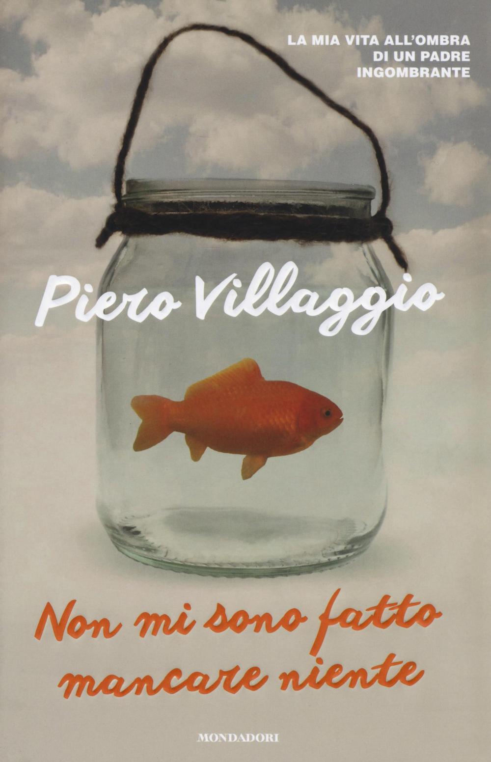 Non mi sono fatto mancare niente. La mia vita all'ombra di un padre ingombrante