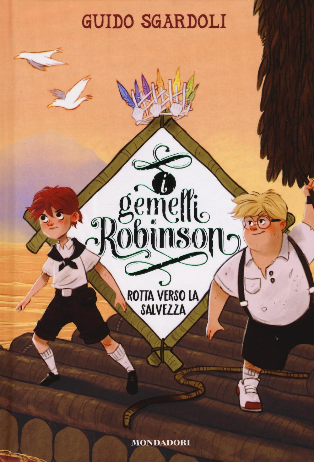 Rotta verso la salvezza. I gemelli Robinson. Vol. 3