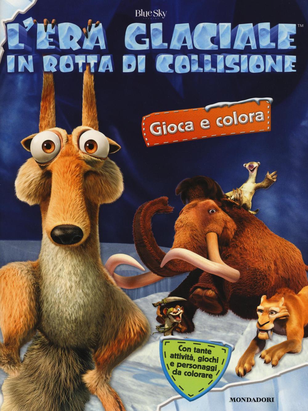 In rotta di collisione. L'era glaciale. Gioca e colora