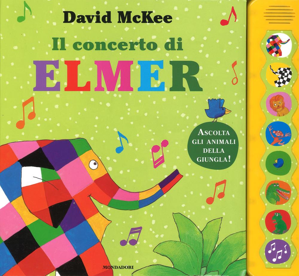 Il concerto di Elmer. Libro sonoro