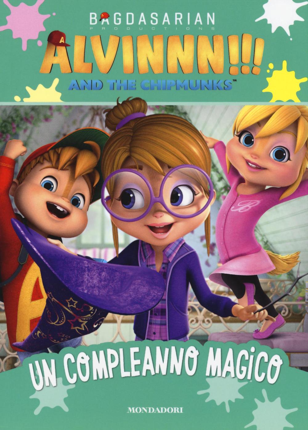 Un compleanno magico. Alvinnn!!! and the Chipmunks