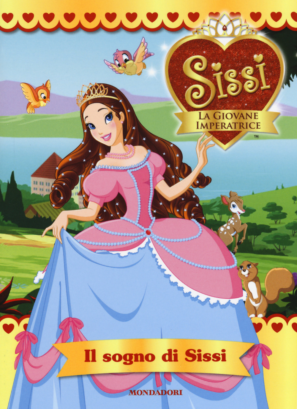 Il sogno di Sissi. Sissi, la giovane imperatrice. Vol. 1