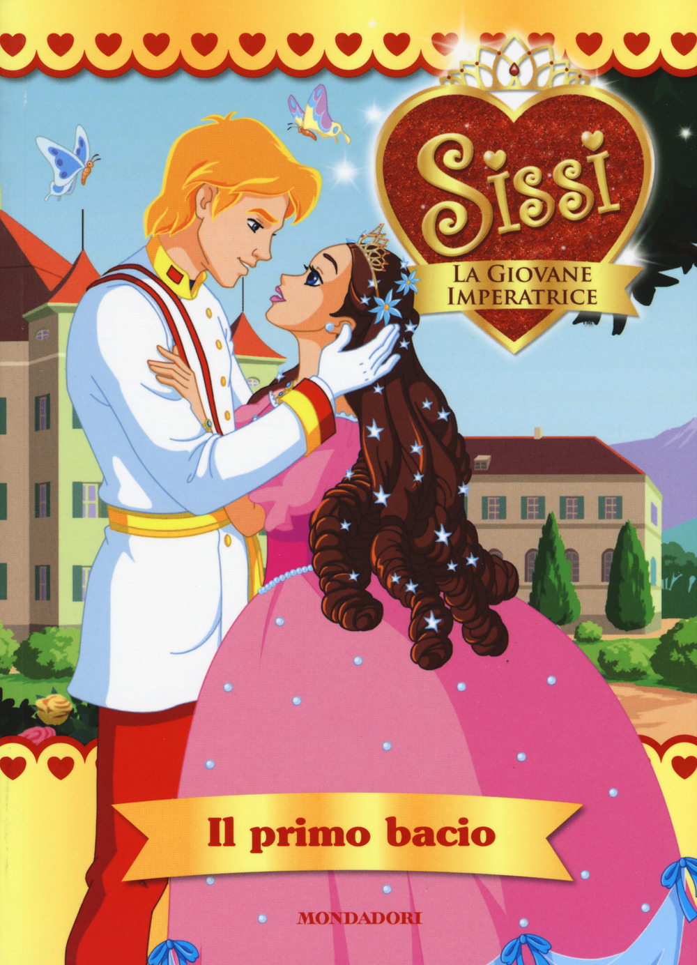 Il primo bacio. Sissi, la giovane imperatrice. Vol. 2