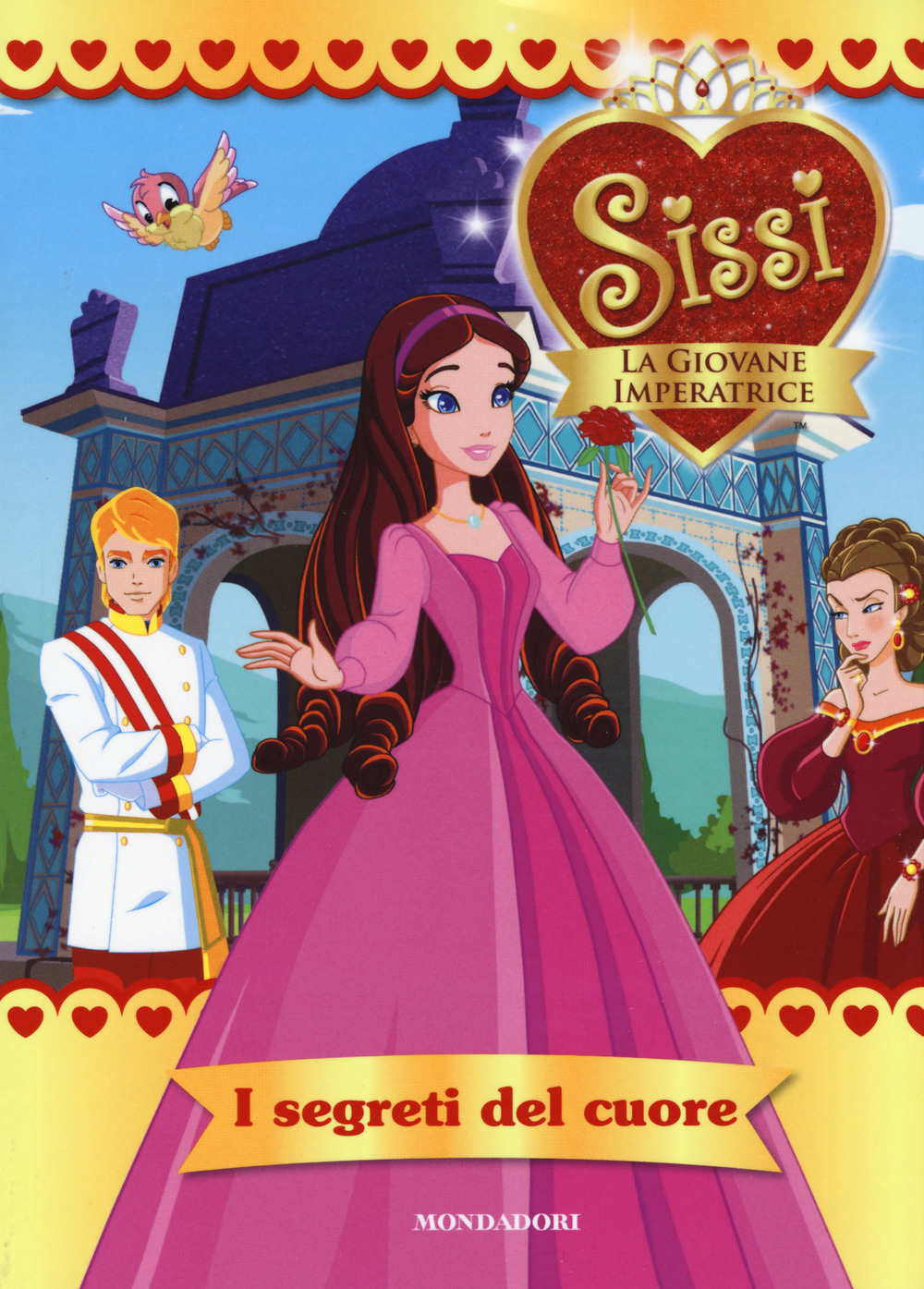 I segreti del cuore. Sissi, la giovane imperatrice. Vol. 3