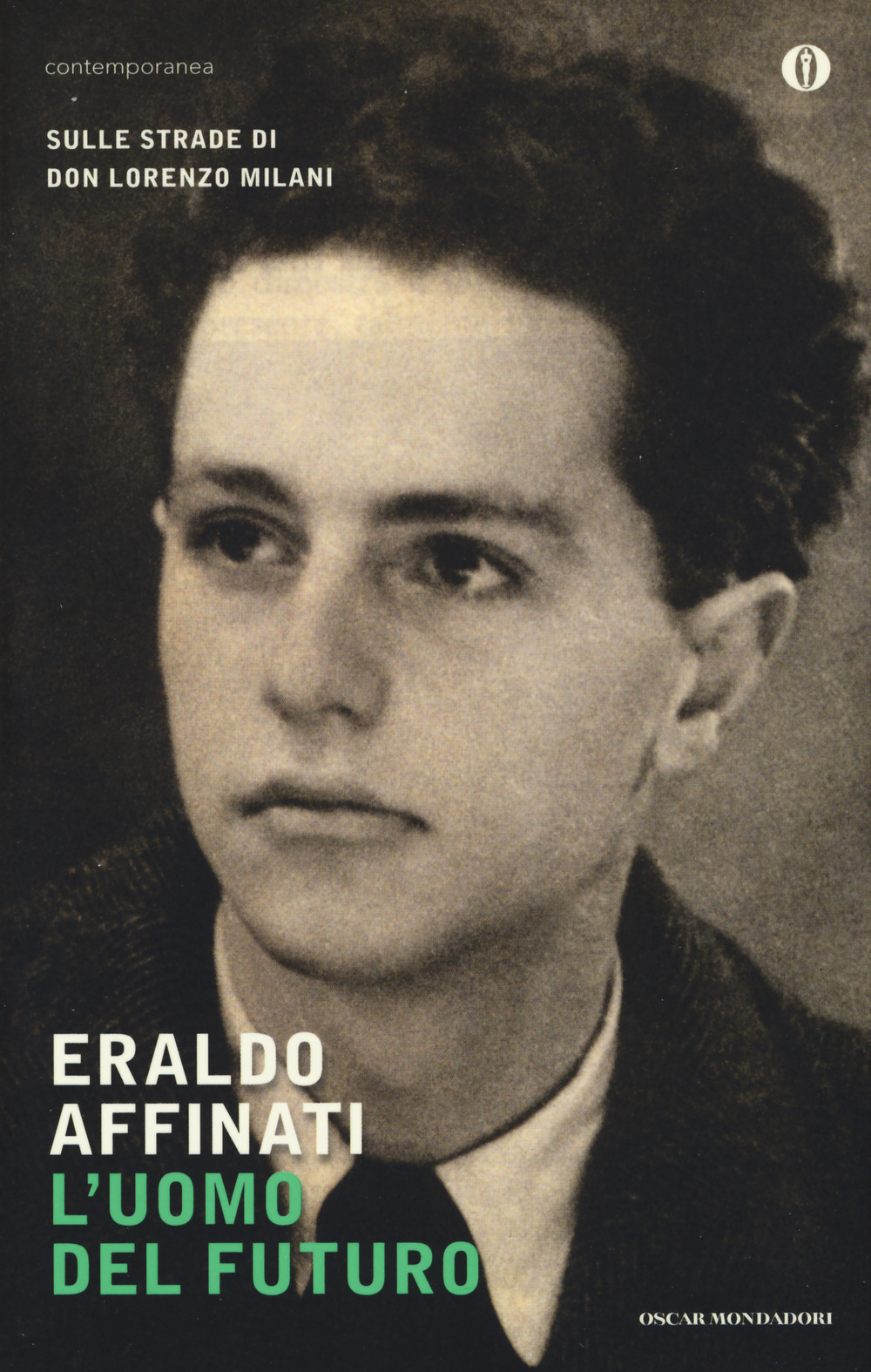 L'uomo del futuro. Sulle strade di don Lorenzo Milani