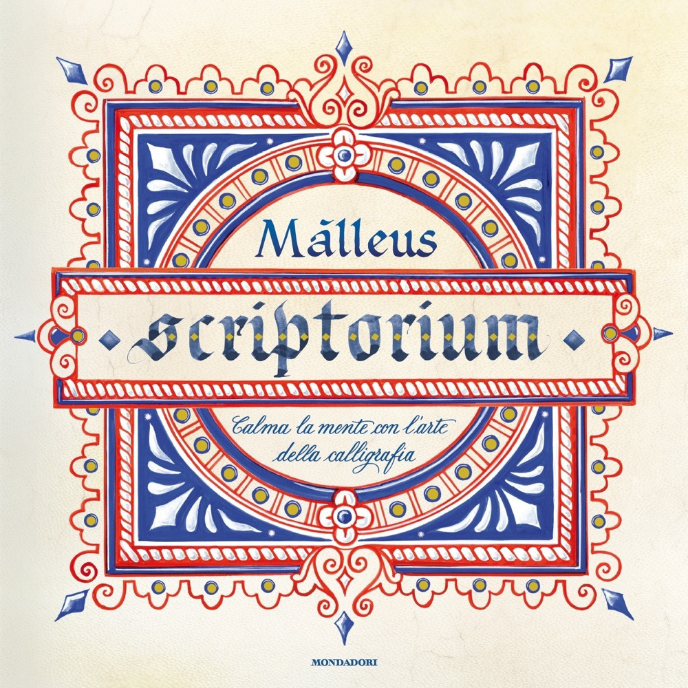 Scriptorium. Calma la tua mente con l'arte della calligrafia