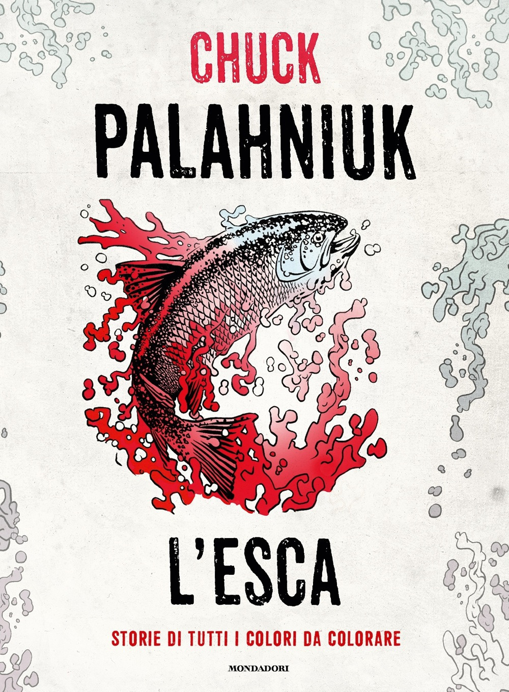 L'esca. Storie di tutti i colori da colorare