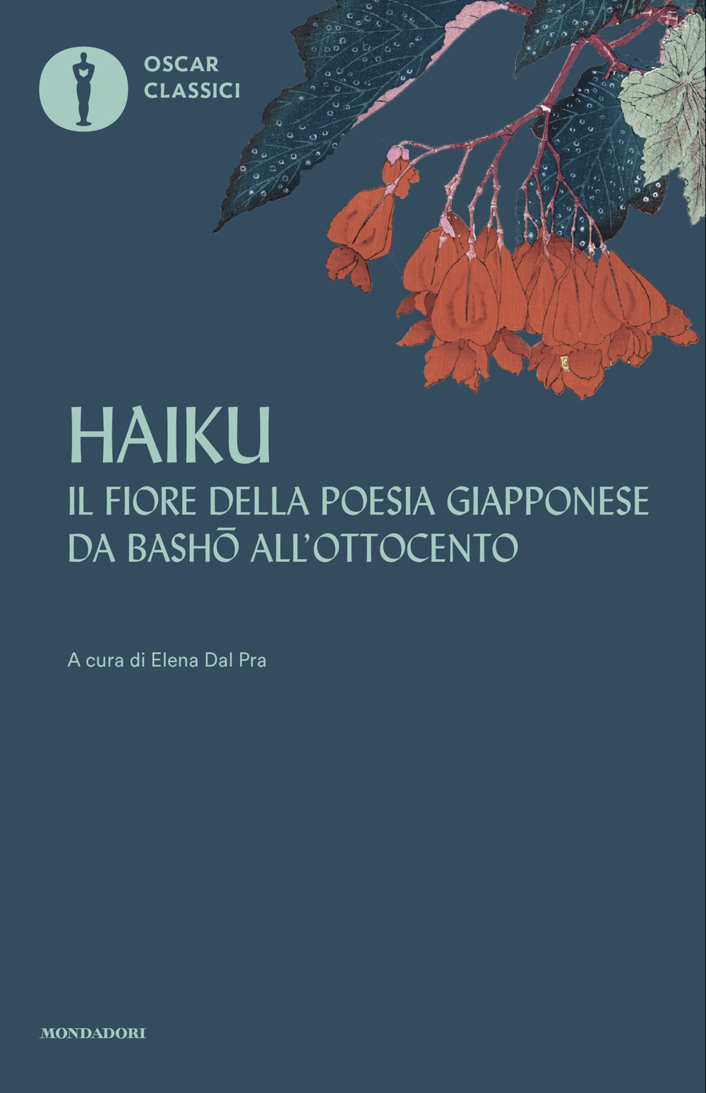 Haiku. Il fiore della poesia giapponese da Basho all'ottocento