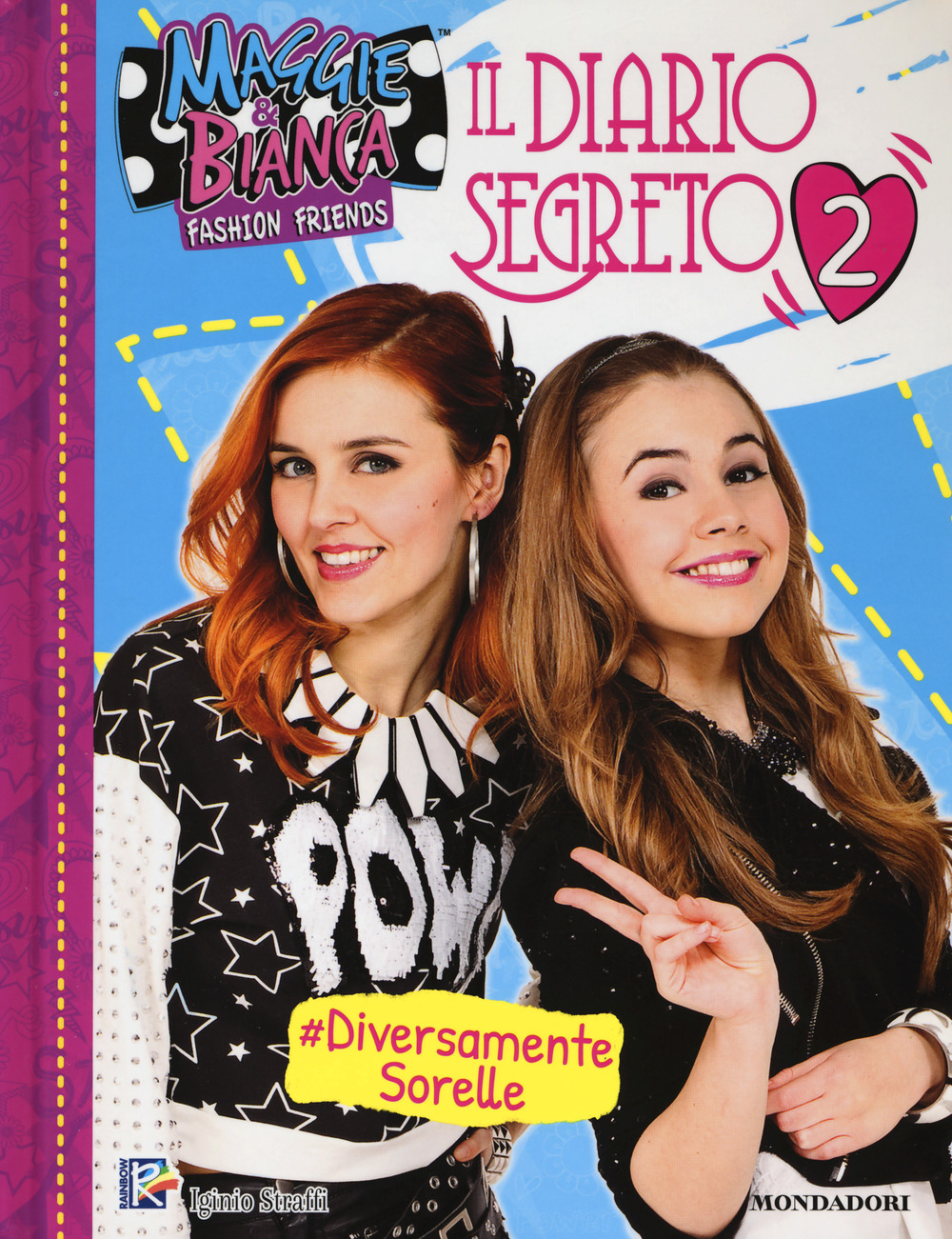 Il diario segreto. Maggie & Bianca. Fashion Friends