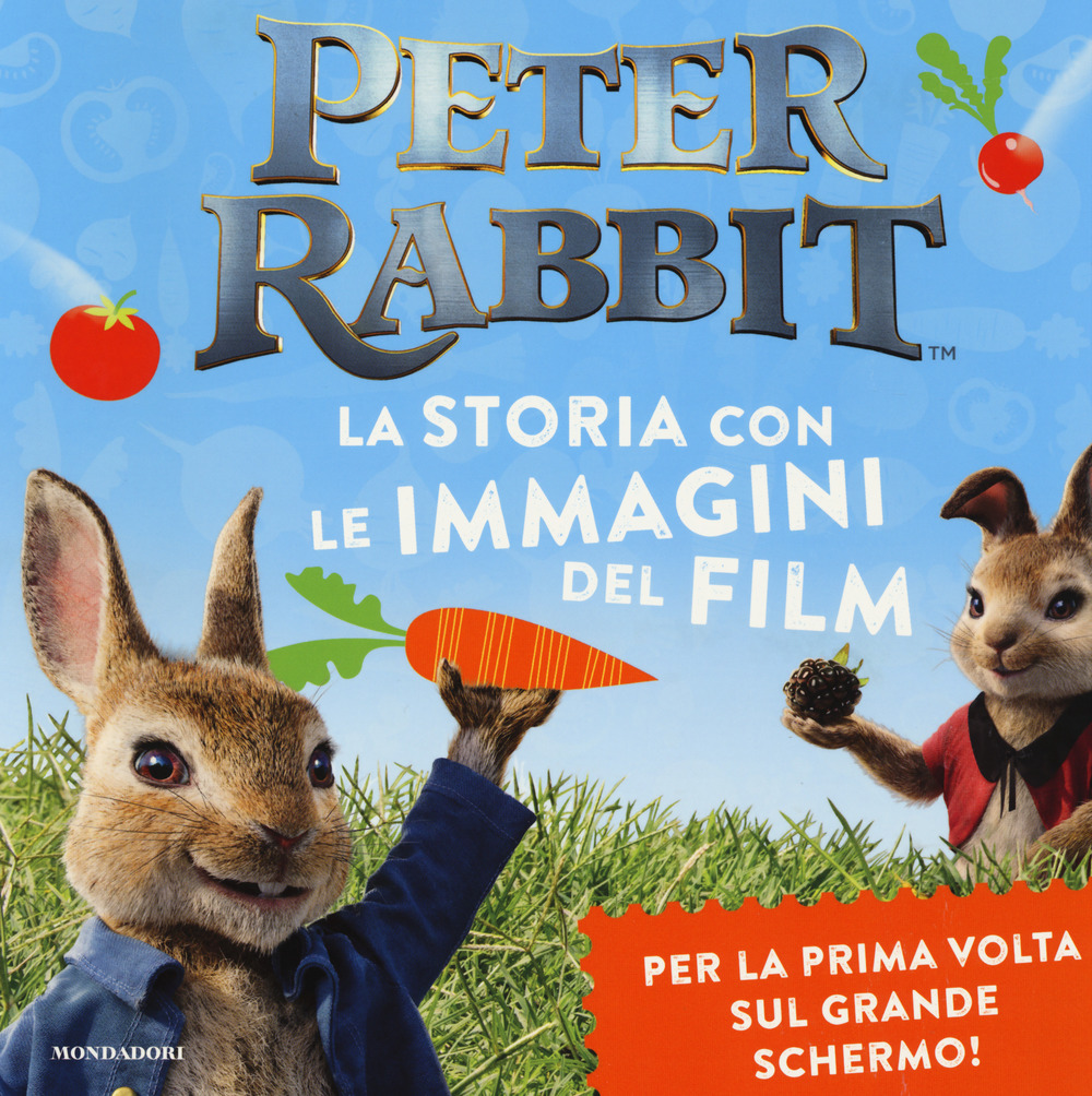 Peter Rabbit. La storia con le immagini del film