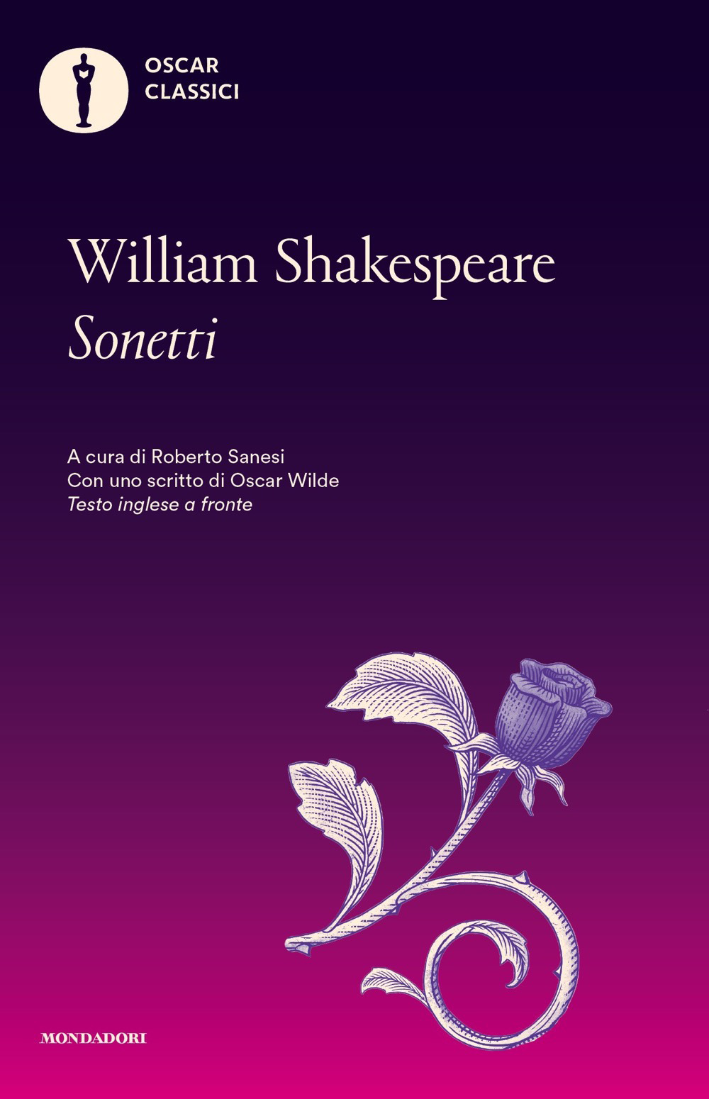 Sonetti. Con uno scritto di Oscar Wilde. Testo inglese a fronte
