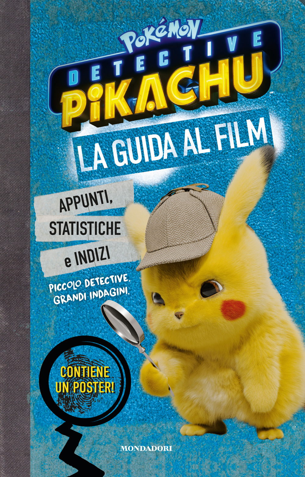 Detective Pikachu. Pokémon. La guida al film