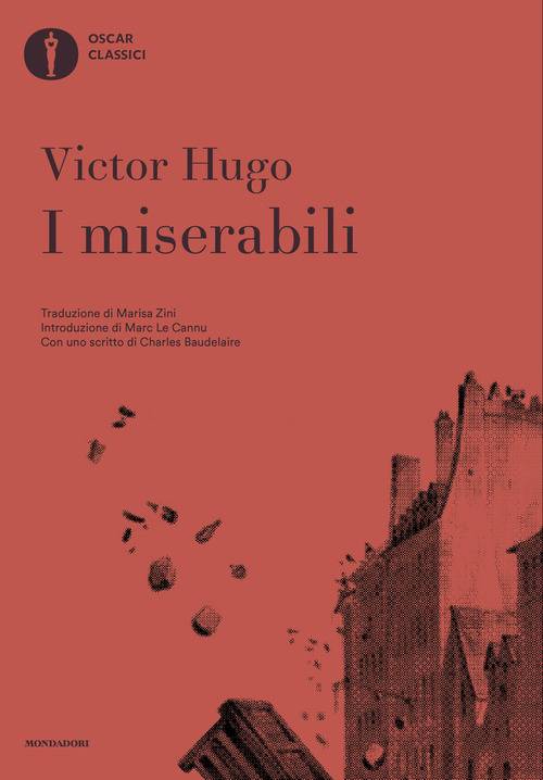 I miserabili. Con uno scritto di Charles Baudelaire