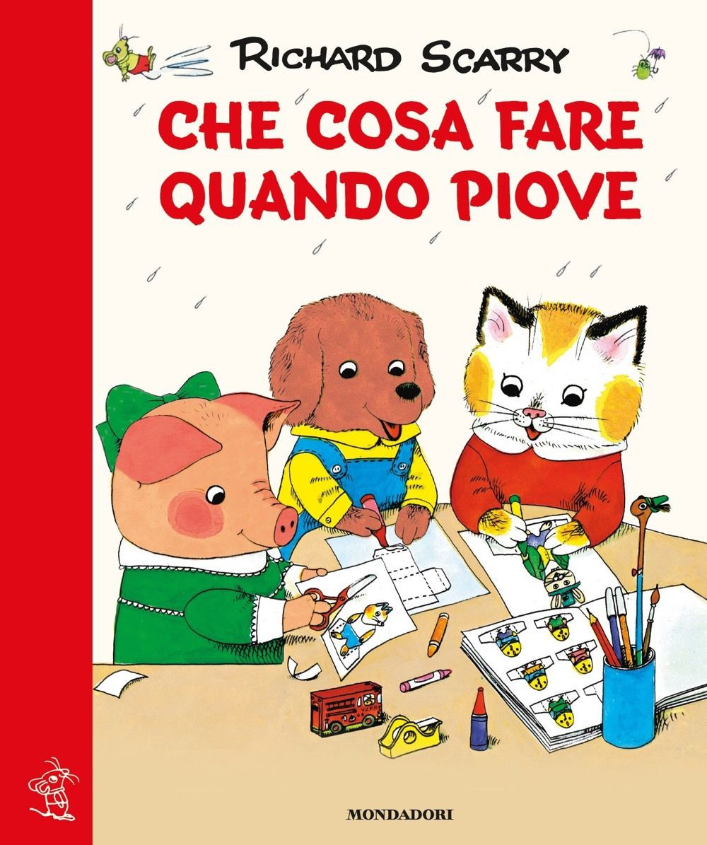 Che cosa fare quando piove. Giochiamo con Richard Scarry