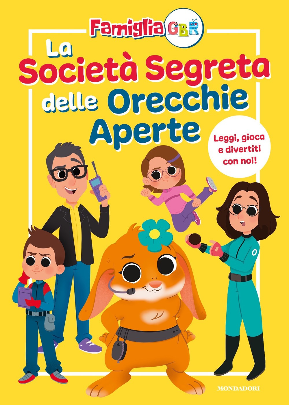 La Società Segreta delle Orecchie Aperte. La famiglia GBR